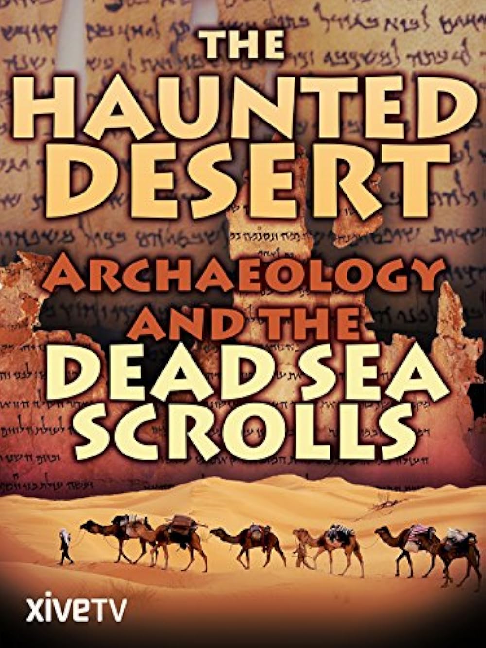 The Haunted Desert - Archeology and the Dead Sea Scrolls ( 2001)